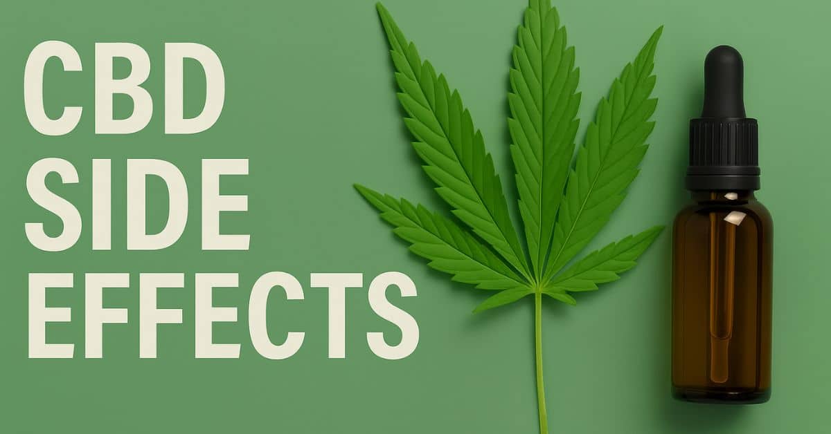 CBD oil dropper bottle and cannabis leaf with bold text reading “CBD Side Effects” on green background.